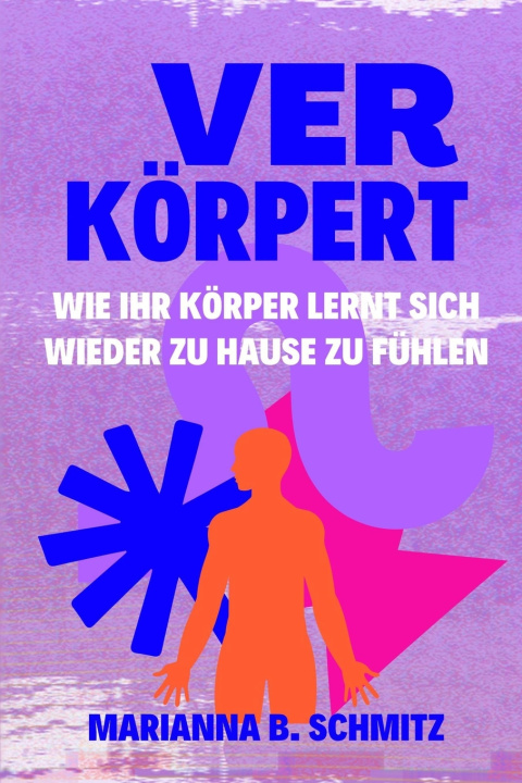 Knjiga VERKÖRPERT Marianna Schmitz