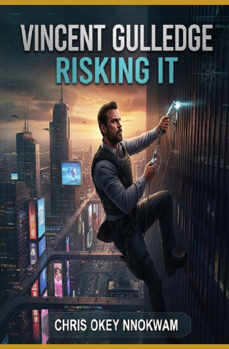 Knjiga Vincent Gulledge Risking It Chris Okey Nnokwam