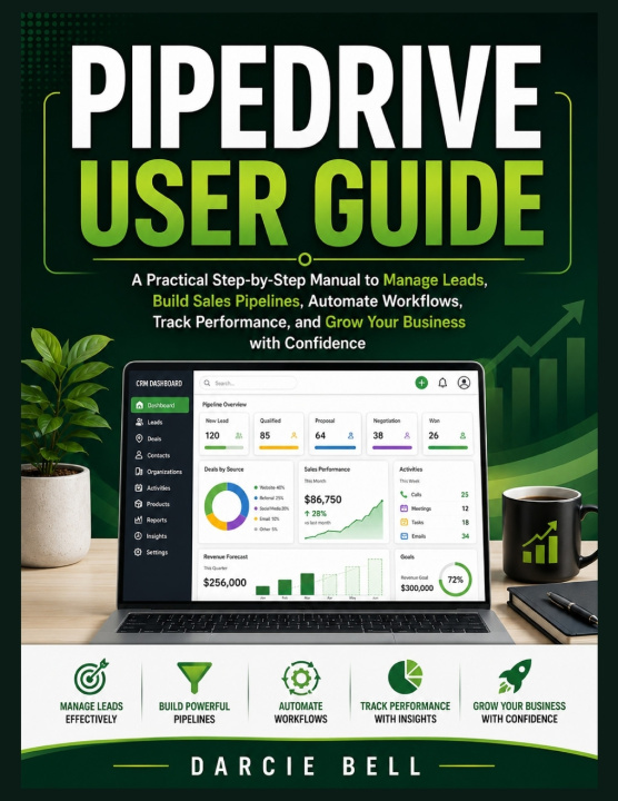 Kniha Pipedrive User Guide Darcie Bell