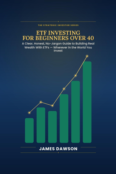 Boek ETF Investing for Beginners Over 40 James Dawson