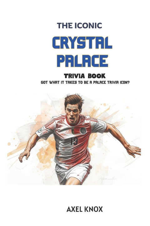 Book Crystal Palace Football Axel Knox