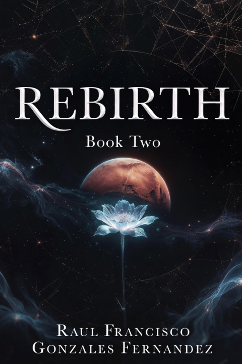 Boek Rebirth-Book Two Raul Francisco Gonzales Fernandez