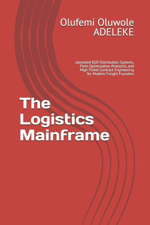 Book The Logistics Mainframe Olufemi Oluwole ADELEKE
