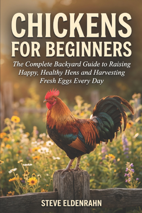 Knjiga Chickens for Beginners Steve Eldenrahn
