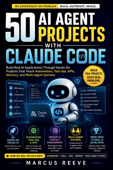 Knjiga 50 AI Agent Projects with Claude Code Marcus Reeve
