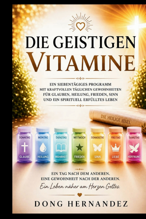 Buch DIE GEISTIGEN VITAMINE DONG HERNANDEZ
