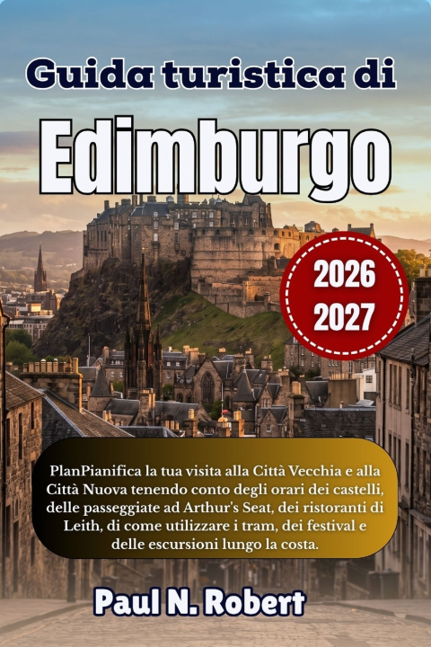 Kniha Guida turistica di Edimburgo 2026-2027 Paolo N. Robert