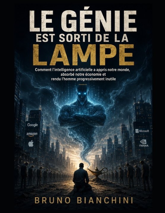 Книга LE GÉNIE EST SORTI DE LA LAMPE Bruno Bianchini