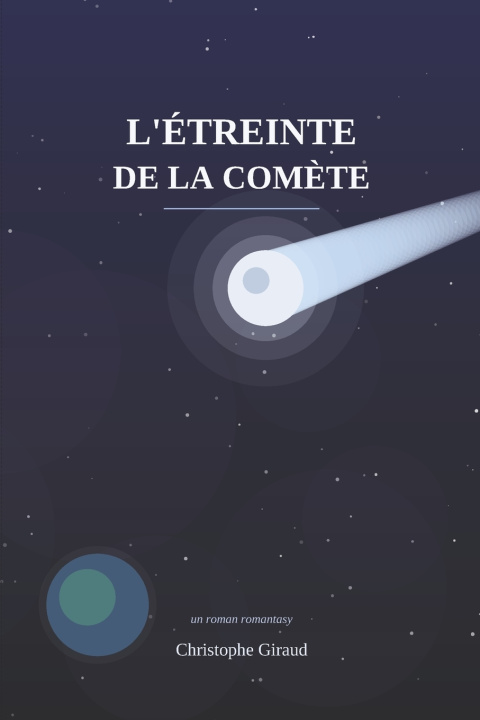 Knjiga L'étreinte de la comète Christophe Giraud