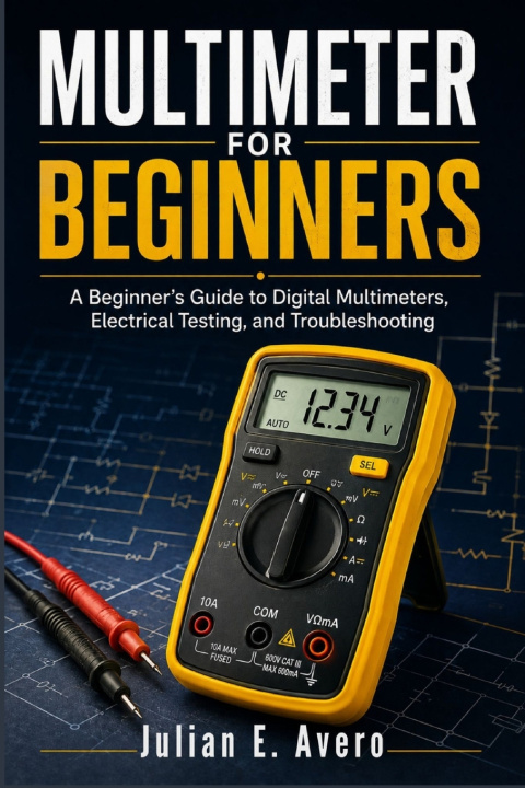 Libro Multimeter for Beginners Julian E. Avero