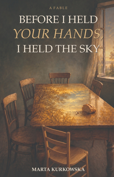 Buch Before I Held Your Hands, I Held the Sky Marta Kurkowska