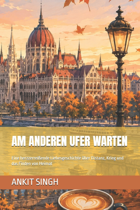 Knjiga AM ANDEREN UFER WARTEN ANKIT SINGH