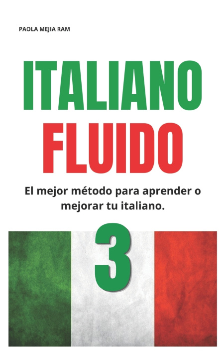 Knjiga ITALIANO FLUIDO 3 PAOLA MEJIA RAM
