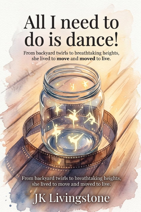 Book All I need to do is dance! Jennifer Kathleen Sutton
