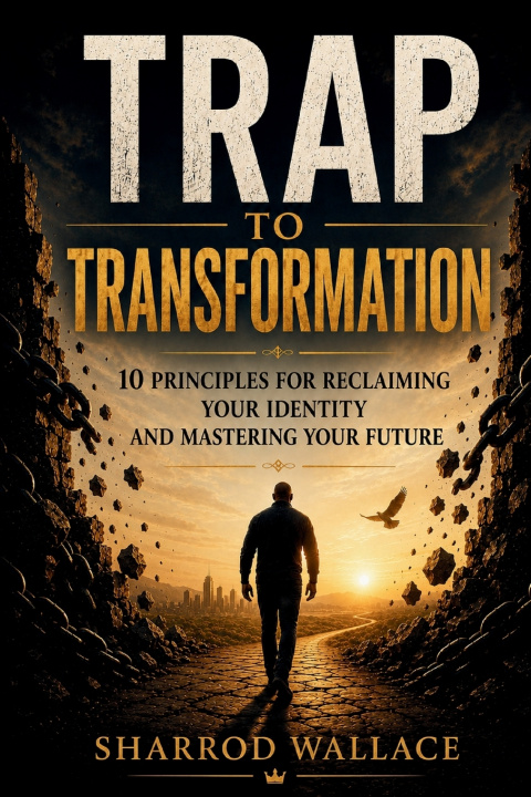 Buch Trap To Transformation Sharrod Wallace
