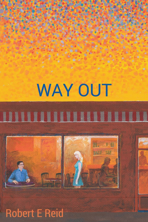 Knjiga Way Out Robert E Reid