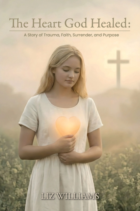 Buch The Heart God Healed Liz Williams