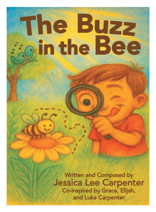 Knjiga The Buzz in the Bee Jessica Lee Carpenter