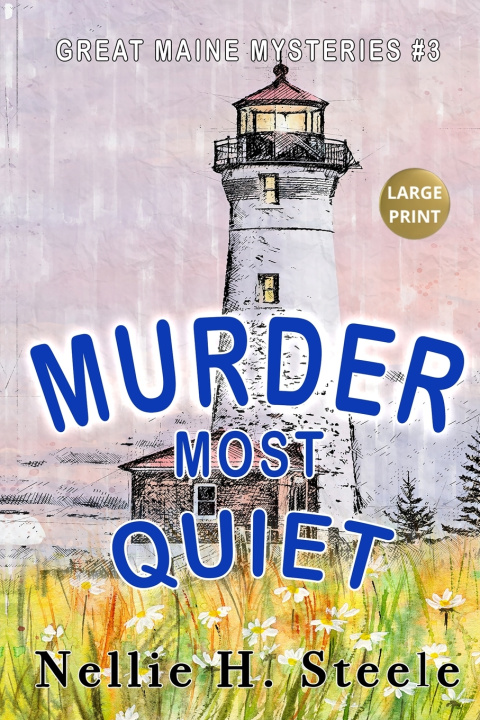 Kniha Murder Most Quiet Large Print Nellie H. Steele