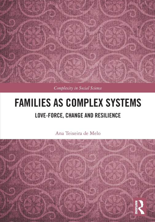 Kniha Families as Complex Systems Ana Teixeira de Melo