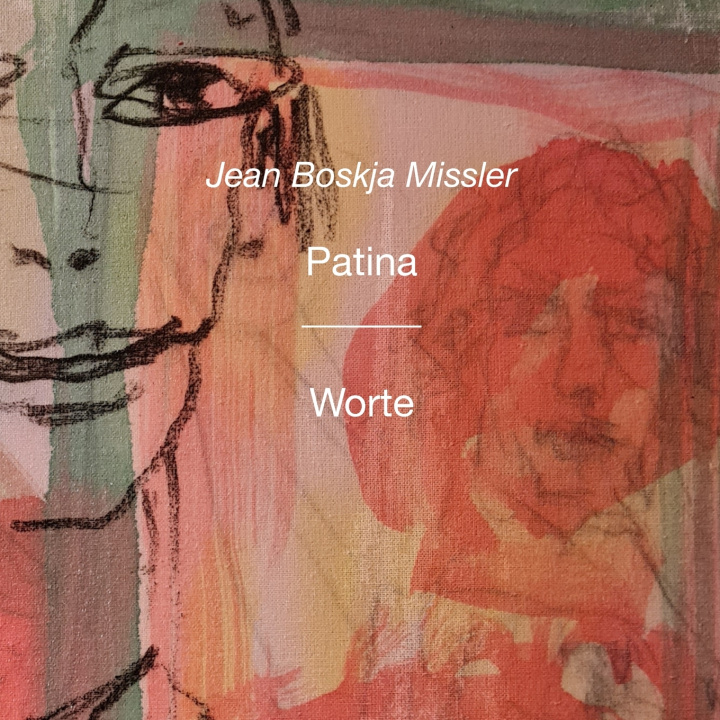 Könyv Patina _____ Worte Jean Boskja Missler