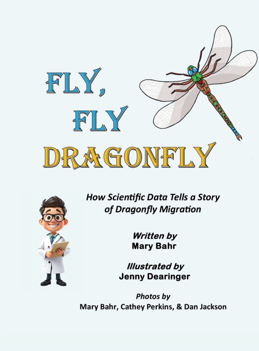 Kniha Fly, Fly Dragonfly Mary Bahr