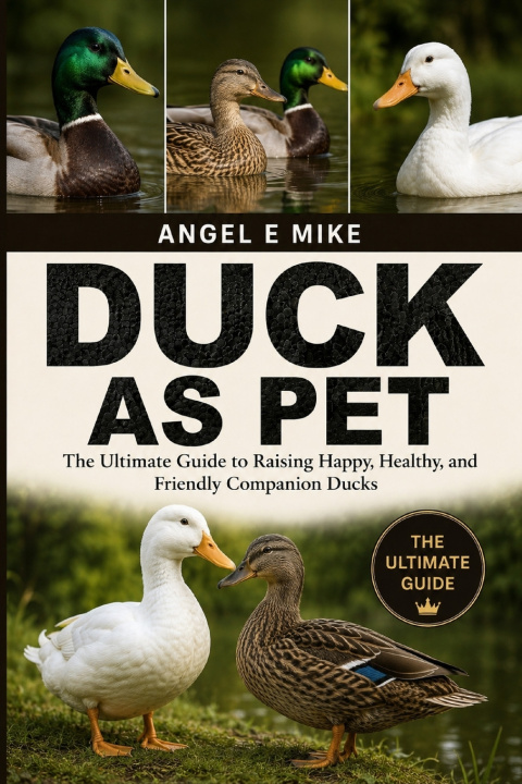 Kniha DUCK AS PET ANGEL E MIKE