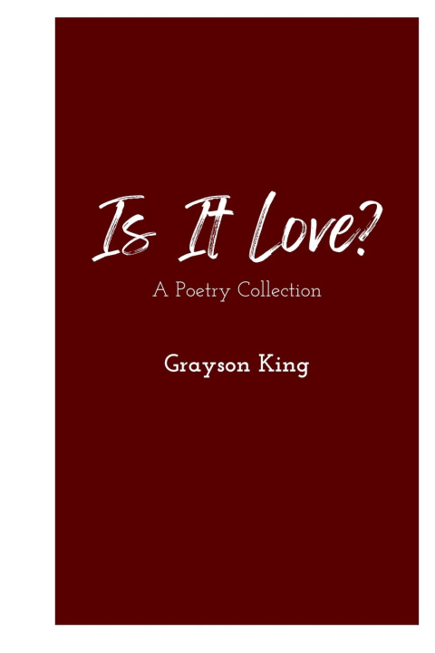 Könyv Is It Love? Grayson King