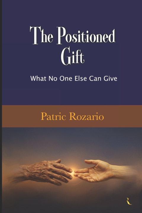 Kniha The Positioned Gift Patric Rozario