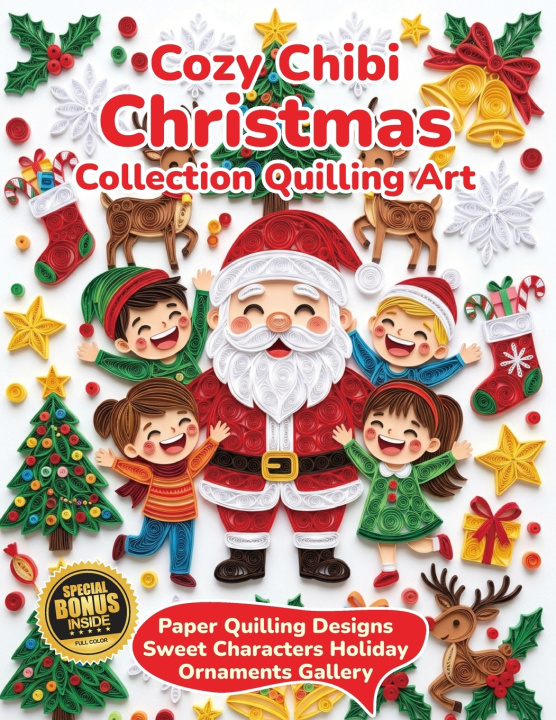Könyv Cozy Chibi Christmas Collection Quilling Art Evry Quinn
