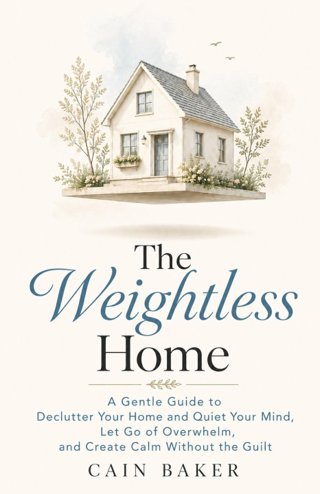 Kniha The Weightless Home Cain Baker