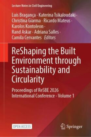 Libro ReShaping the Built Environment through Sustainability and Circularity Luís Bragança