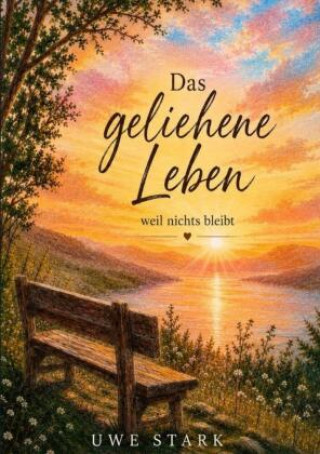 Книга Das geliehene Leben Uwe Stark