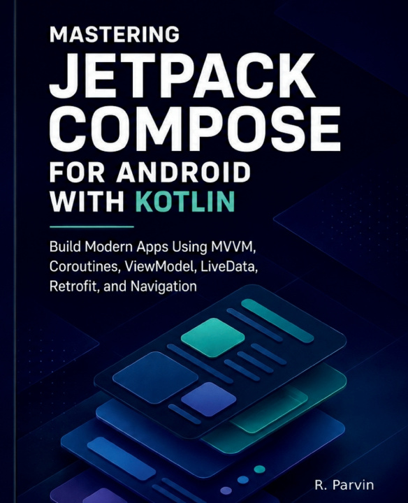 Book Mastering Jetpack Compose for Android with Kotlin R. Parvin