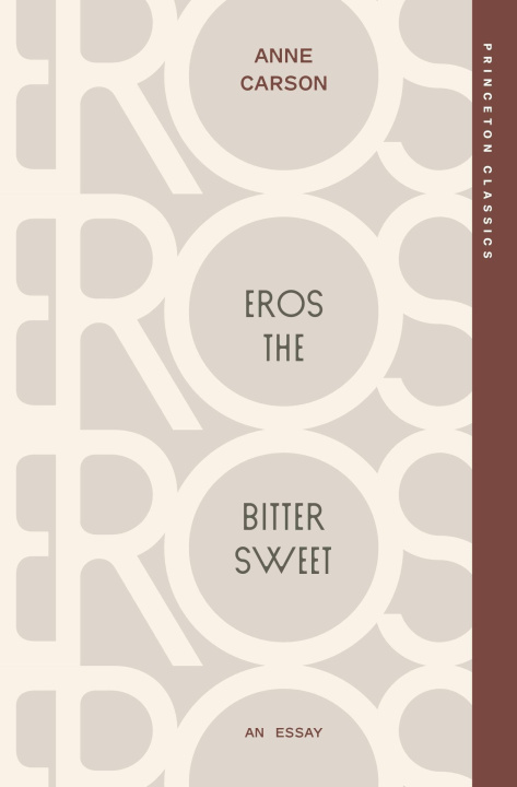 Kniha Eros the Bittersweet – An Essay Anne Carson