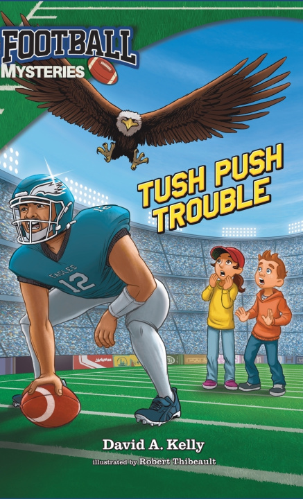 Book Tush Push Trouble David A. Kelly
