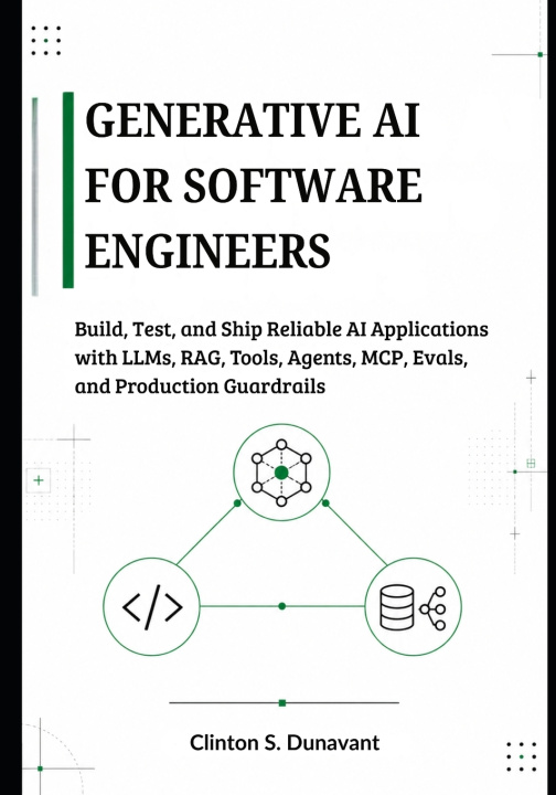 Knjiga Generative AI for Software Engineers Clinton S. Dunavant