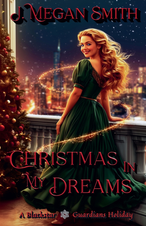 Kniha Christmas in my Dreams J. Megan Smith