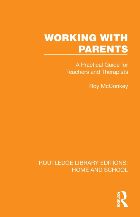 Knjiga Working with Parents Roy McConkey
