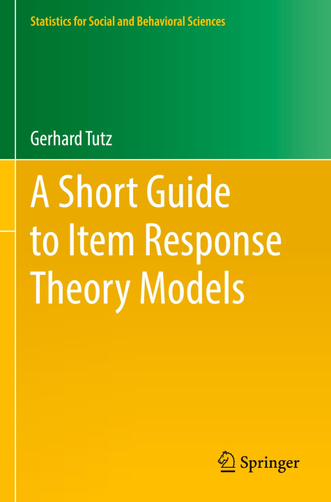 Könyv A Short Guide to Item Response Theory Models Gerhard Tutz