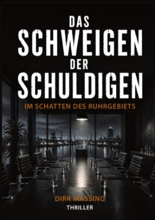 Buch Das Schweigen der Schuldigen Dirk Maßing