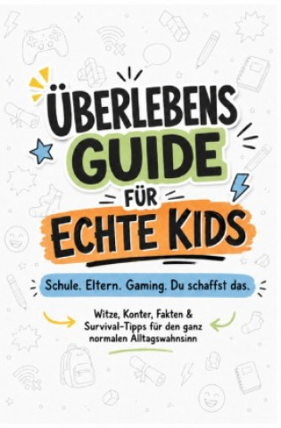 Boek üBERLEBENSGUIDE FÜR ECHTE KIDS Justine Wundermaus
