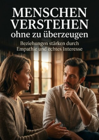 Könyv Menschen verstehen ohne zu überzeugen Lukas Verden