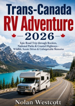 Könyv Trans-Canada RV Adventure 2026 Nolan Westcott