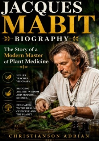 Knjiga JACQUES MABIT BIOGRAPHY Christianson Adrian