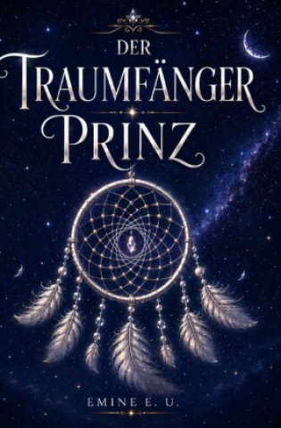 Libro Der Traumfängerprinz Emine Ucar