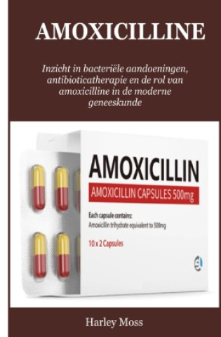Kniha Amoxicilline Harley Moss
