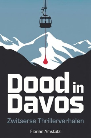 Kniha Dood in Davos Florian Amstutz