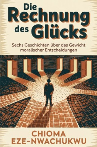 Kniha Die Rechnung des Glücks Chioma Eze-Nwachukwu