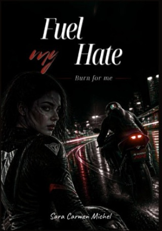 Libro Fuel My Hate carmen Michel